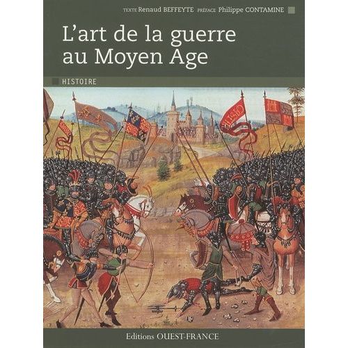 Lart De La Guerre Au Moyen Age   de Beffeyte Renaud  Format Broch 