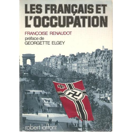Les Franais Et L'occupation   de RENAUDOT (Franoise)