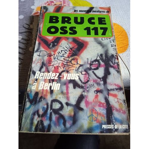Les Nouvelles Aventures De Oss 117 Tome 18 - Rendez-Vous  Berlin   de Bruce  Format Poche 