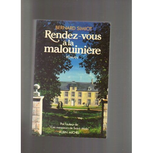 Rendez-Vous  La Malouinire de Simiot Bernard