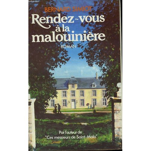 Rendez-Vous A La Malouiniere.   de bernard simiot