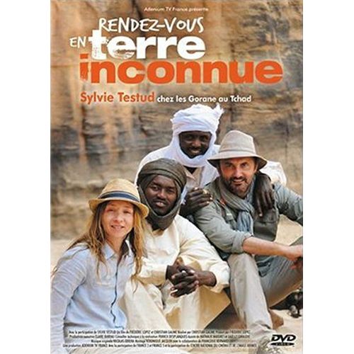 Rendez-Vous En Terre Inconnue - Sylvie Testud Chez Les Gorane Au Tchad de Christian Gaume