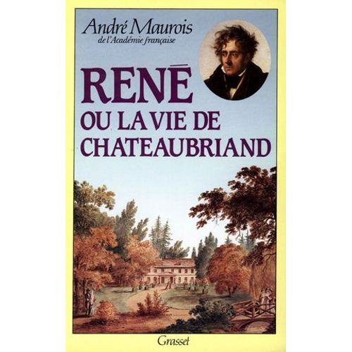 Ren Ou La Vie De Chateaubriand  