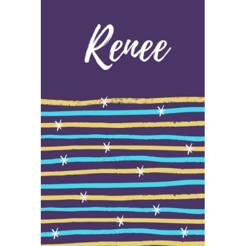 Renee: Lined Writing Notebook Journal With Personalized Name Renee, 120 Pages, 6x9   de Hoover, Danika  Format Broch 