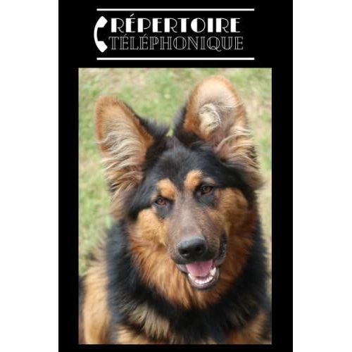 Rpertoire Tlphonique: Alphabtique Chien Berger Allemand. Carnet Dadresses & Tlphones  Complter Au Format A5 Pour Plus De 400 Contacts   de Denis, Armelle  Format Broch 
