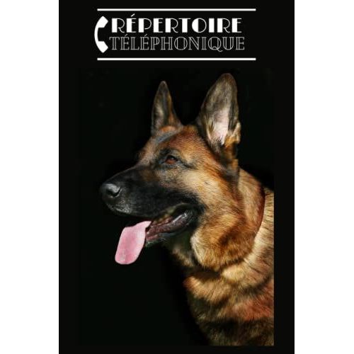 Rpertoire Tlphonique: Alphabtique Chien Berger Allemand. Carnet Dadresses & Tlphones  Complter Au Format A5 Pour Plus De 400 Contacts   de Denis, Armelle  Format Broch 