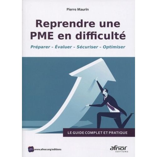 Reprendre Une Pme En Difficult - Prparer - Evaluer - Scuriser - Optimiser   de Maurin Pierre  Format Beau livre 