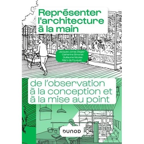 Reprsenter L'architecture  La Main - De L'observation  La Conception Et  La Mise Au Point    Format Grand Format 