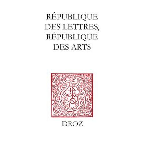 Rpublique Des Lettres, Rpublique Des Arts  