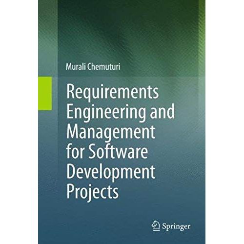 Requirements Engineering And Management For Software Development Projects    Format Reli 