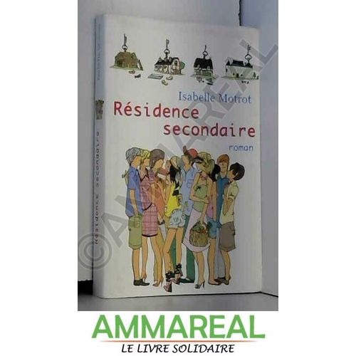 Rsidence Secondaire   de Isabelle Motrot  Format Reli 