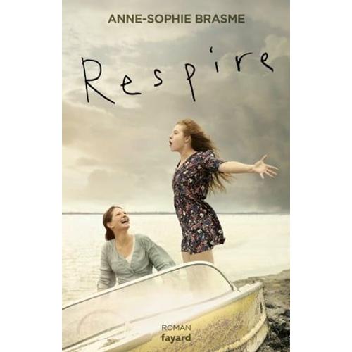 Respire   de Anne-Sophie Brasme