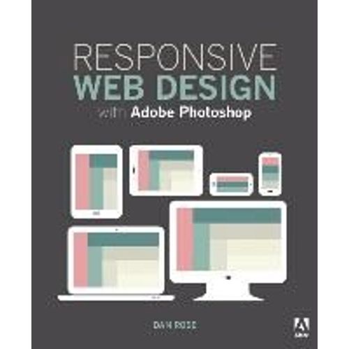 Rose, D: Responsive Web Design With Adobe Photoshop   de Dan Rose  Format Broch 