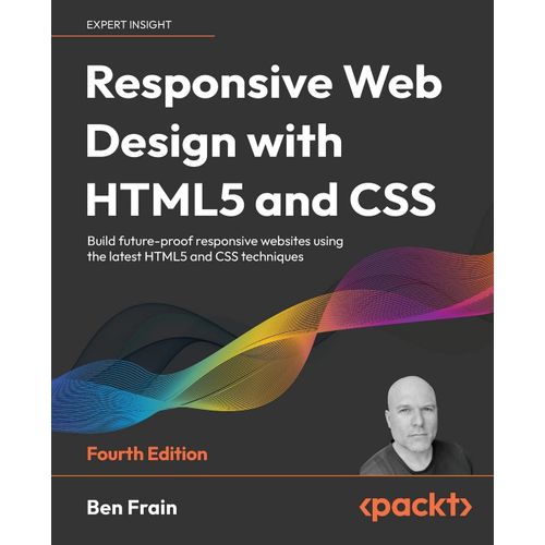 Responsive Web Design With Html5 And Css - Fourth Edition    Format Broch 