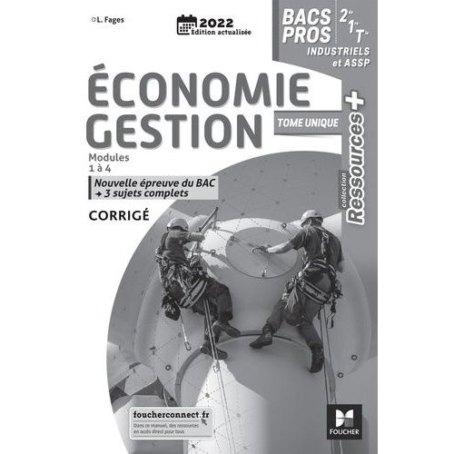 Economie Gestion 2de/1re/Tle Bac Pro Industiels Et Assp - Corrig    Format Beau livre 