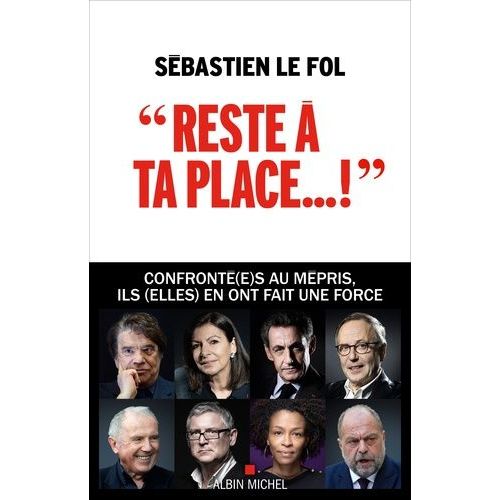 Reste  Ta Place ! - Le Mpris, Une Pathologie Bien Franaise    Format Beau livre 
