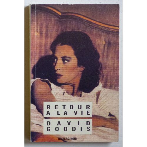 Retour  La Vie (Collection 'rivages/Noir (Dirige Par Franois Gurif)' N67)   de david goodis 