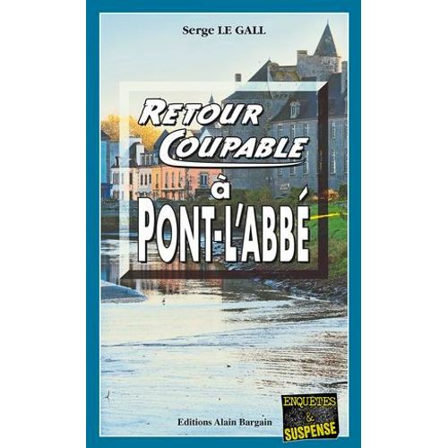 Retour Coupable  Pont-L'abb  