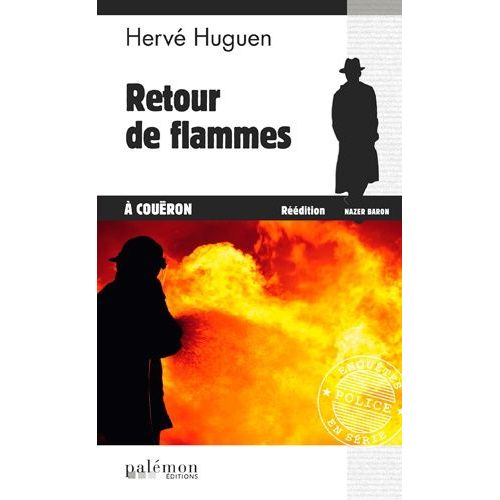 Retour De Flammes  Couron   de Huguen Herv  Format Poche 