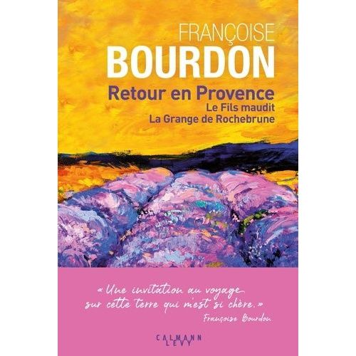 Retour En Provence - Le Fils Maudit - La Grange De Rochebrune    Format Grand Format 