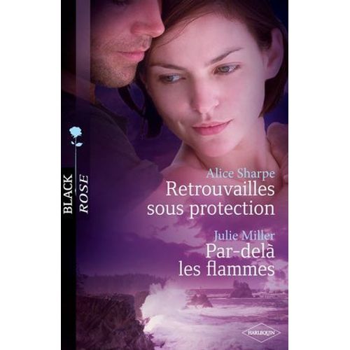 Retrouvailles Sous Protection - Par-Del Les Flammes  