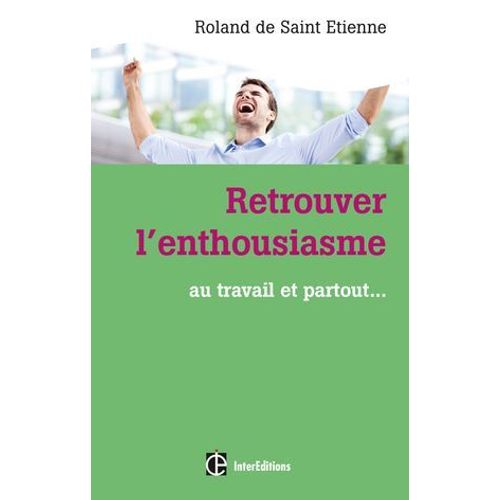 Retrouver L'enthousiasme  