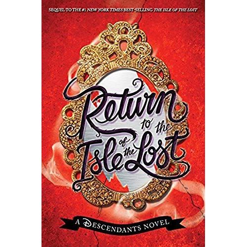 Return To The Isle Of The Lost-A Descendants Novel, Book 2    Format Broch 