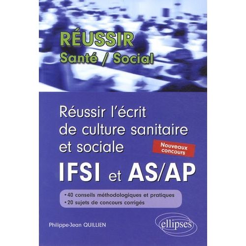 Russir L'crit De Culture Sanitaire Et Sociale Ifsi Et As/Ap - Nouveaux Concours   de Quillien Philippe-Jean  Format Broch 