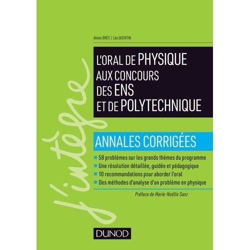 L'oral De Physique Aux Concours Des Ens Et De Polytechnique - Annales Corriges    Format Grand Format 