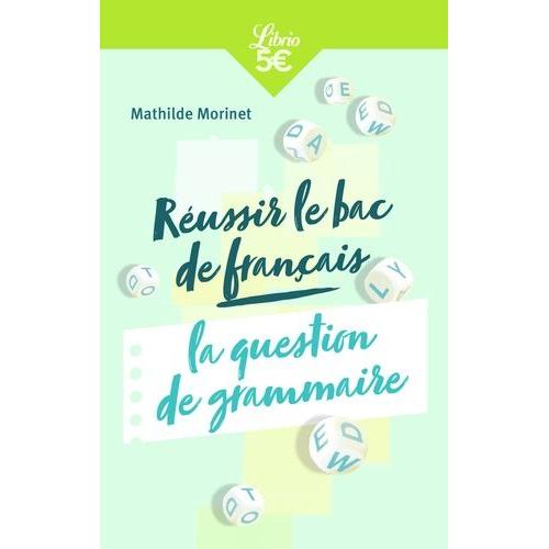 Russir Le Bac Franais : L'preuve De Grammaire   de Morinet Mathilde  Format Beau livre 
