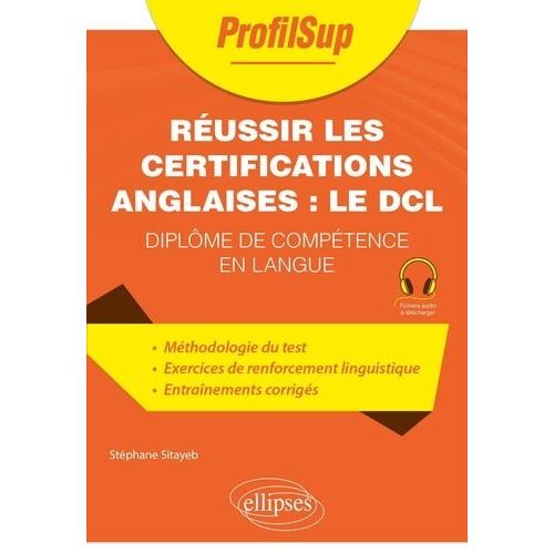 Russir Le Dcl Anglais - Diplme De Comptence En Langue   de Sitayeb Stphane  Format Beau livre 