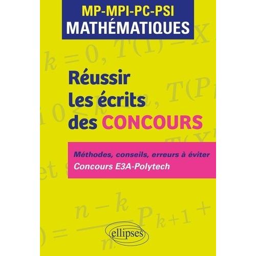 Russir Les crits Des Concours Mp-Mpi-Pc-Psi Mathmatiques - Mthodes, Conseils, Erreurs  viter Concours E3a-Polytech    Format Grand Format 