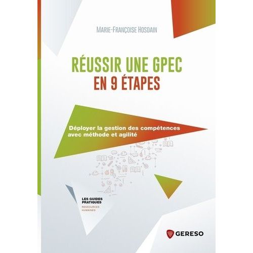 Russir Une Gpec En 9 tapes - Dployer La Gestion Des Comptences Avec Mthode Et Agilit   de Hosdain Marie-Franoise  Format Beau livre 