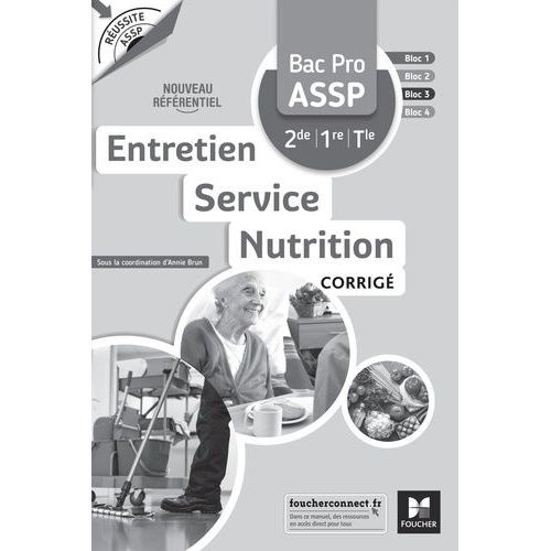 Entretien Service Nutrition Bac Pro Assp 2de 1re Tle - Corrig    Format Beau livre 