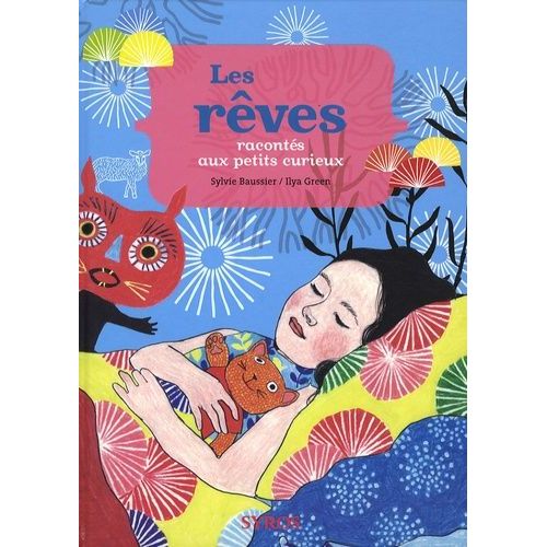 Les Rves Raconts Aux Petits Curieux   de sylvie baussier  Format Album 