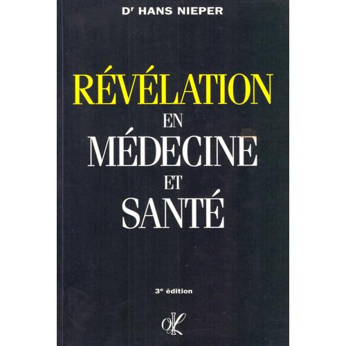 Rvlation En Mdecine Et Sant 2me dition   de Dr Hans Nieper  Format Broch 