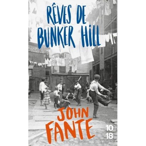 Rves De Bunker Hill   de John Fante