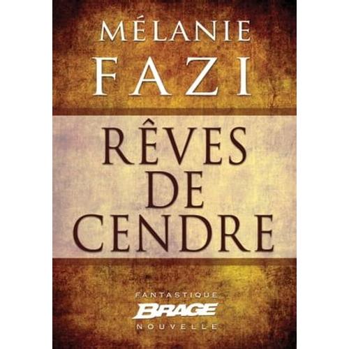 Rves De Cendre   de Mlanie Fazi