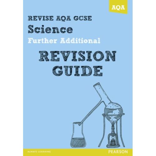 Revise Aqa: Gcse Further Additional Science A Revision Guide    Format Broch 