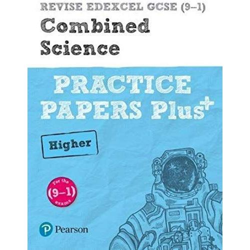 Pearson Revise Edexcel Gcse Combined Science (Higher) Practice Papers Plus - For 2026, 2027 Exams    Format Broch 