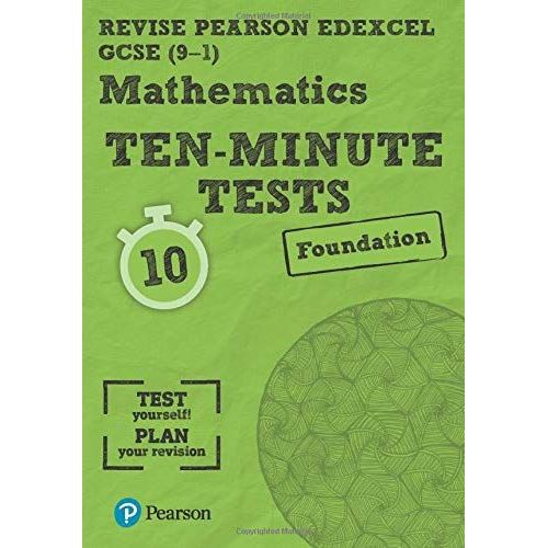 Pearson Revise Edexcel Gcse Maths (Foundation) Ten-Minute Tests - 2025 And 2026 Exams    Format Broch 