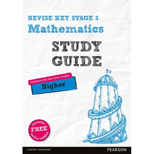 Pearson Revise Key Stage 3 Maths (Higher) Study Guide For Preparing For Gcses In 2025, 2026: Gcse Preparation    Format Broch 