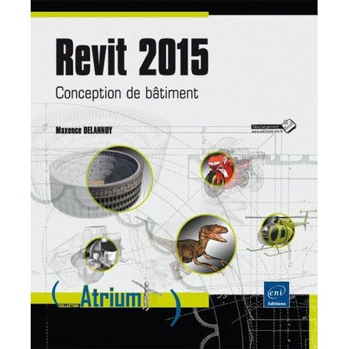 Revit 2015 - Conception De Btiment   de Delannoy Maxence  Format Broch 