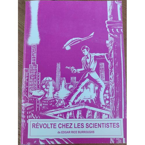 Rvolte Chez Les Scientistes   de Edgar Rice Burroughs 