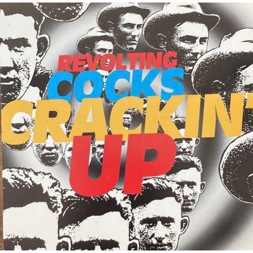 Revolting Coks - Crackin' Up