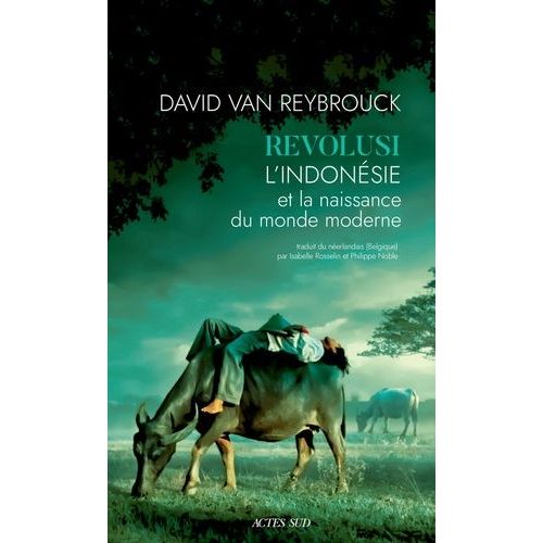Revolusi - L'indonsie Et La Naissance Du Monde Moderne    Format Beau livre 