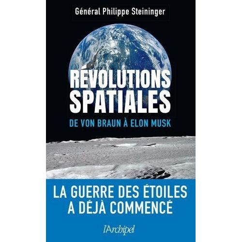 Rvolutions Spatiales - De Von Braun  Elon Musk   de Steininger Philippe  Format Beau livre 