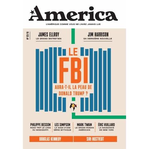 Revue America N 3 - Le Fbi Aura-T-Il La Peau De Trump ?   de Julien Bisson  Format Beau livre 