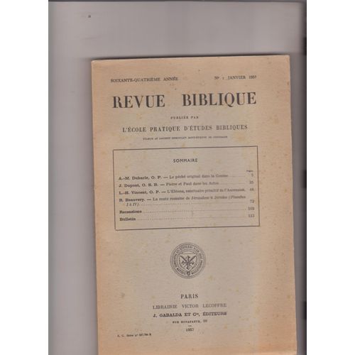 Revue Biblique  N1 Janvier 1957  Dubarie, Le Pch2originel Dans La Gnse Dupont Pierre Et Paul Dans Les Actes, Vincent L'lona Sanctuaire Primitif De L'ascension, Beauvery La Route Romaine De Jrusalem  Jricho 1