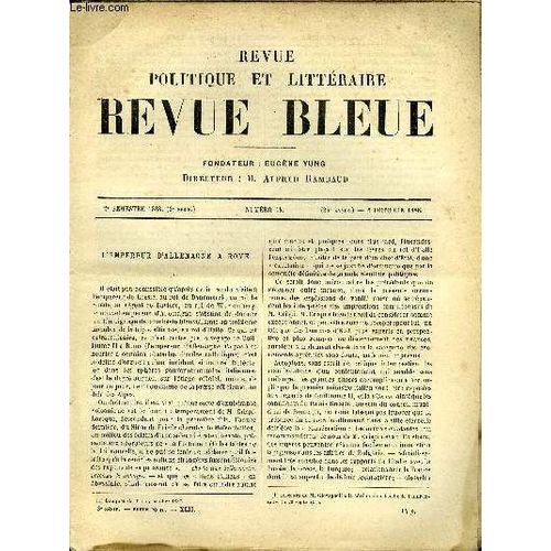 Revue Bleue - Revue Politique Et Litteraire 25e Annee N14 - L'empereur D'allemagne A Rome Par Eugne Rendu, L'enfant Par Jeanne Mairet, Les Manuscrits De Victor Hugo Par Jules Tellier, Le ...